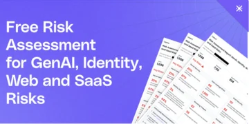 Uncover Concealed Browsing Dangers: Complimentary Risk Evaluation for GenAI, Identity, Web, and SaaS Vulnerabilities.